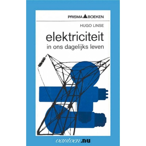 Elektriciteit in ons dagelijks leven (Paperback)