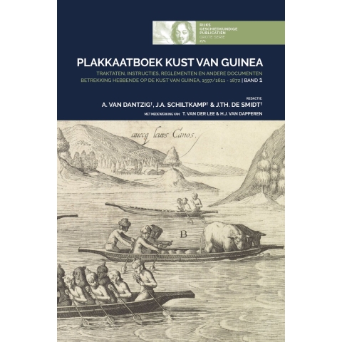 Plakkaatboek Kust van Guinea, 1597/1611-1872 - Band 1 (Paperback)