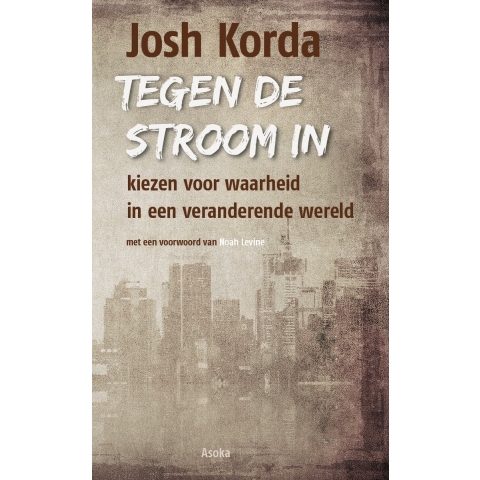 Tegen de stroom in (Paperback)