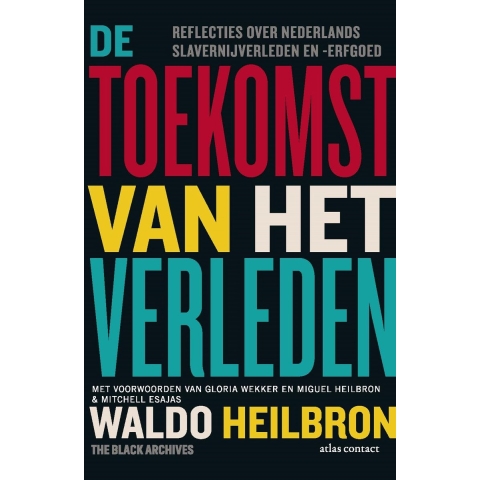De toekomst van het verleden (Hardback)