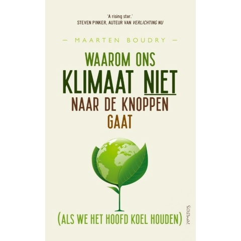 Waarom ons klimaat niet naar de knoppen gaat (Paperback)