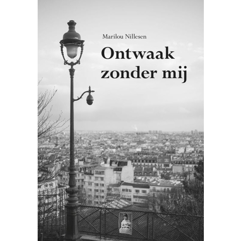 Ontwaak zonder mij (Paperback)