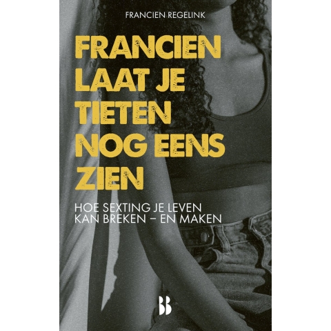 Francien laat je tieten nog eens zien (Paperback)