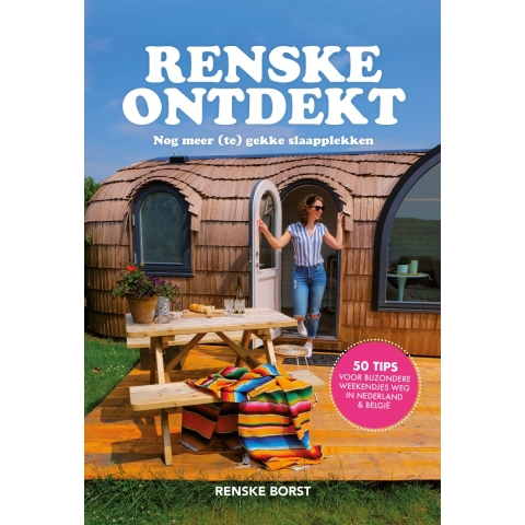 Renske Ontdekt : Nog meer (te) gekke slaapplekken (Paperback)