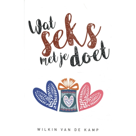Wat seks met je doet (Paperback)