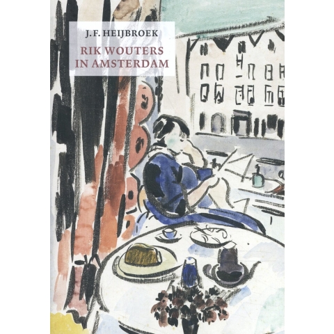 Rik Wouters in Amsterdam (Paperback)