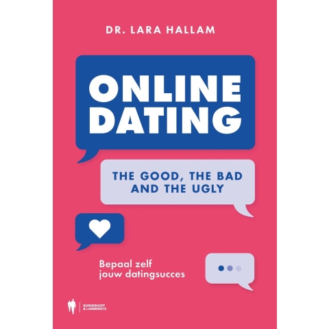 Online dating: The Good, The Bad and The Ugly (Paperback)