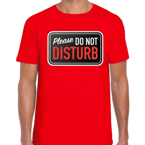 Please do not disturb fun tekst t-shirt rood voor heren M -