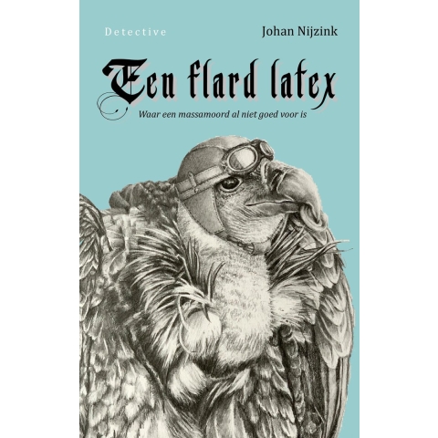 Een flard latex (Paperback)