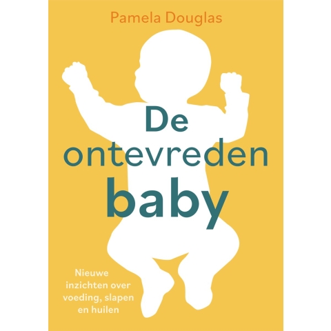 De ontevreden baby (Hardback)