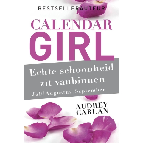 Echte schoonheid zit vanbinnen - juli/augustus/september (Paperback)