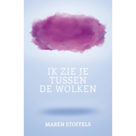 Ik zie je tussen de wolken (Paperback)