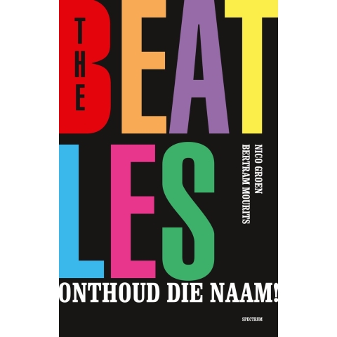 The Beatles, onthoud die naam! (Paperback)