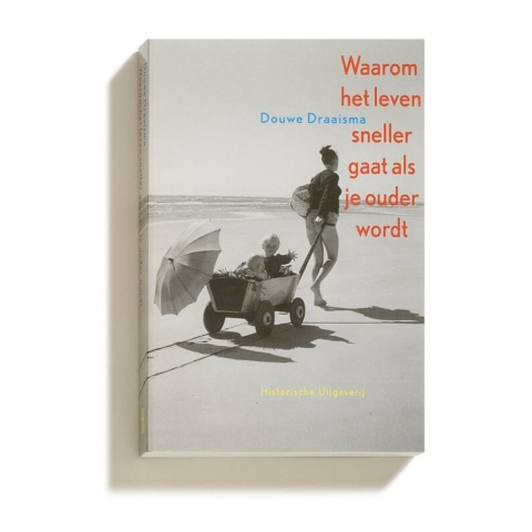 Waarom het leven sneller gaat als je ouder wordt (Paperback)