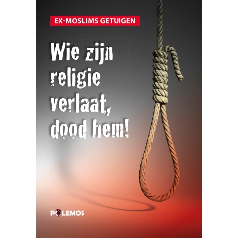 Wie zijn religie verlaat, dood hem! (Paperback)