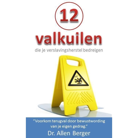 12 valkuilen die je verslavingsherstel bedreigen (Paperback)