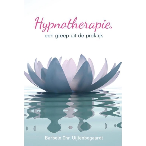 Hypnotherapie, een greep uit de praktijk (Paperback)