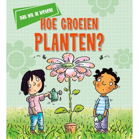 Hoe groeien planten? (Hardback)