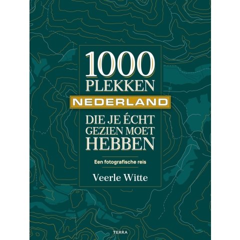 1000 plekken die je écht gezien moet hebben - Nederland (Hardback)