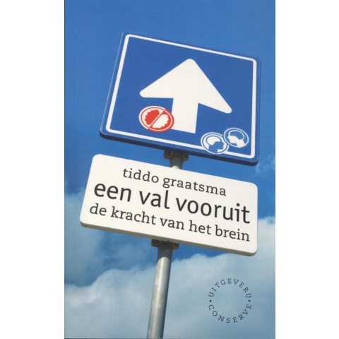 Een val vooruit - De kracht van het brein (Paperback)