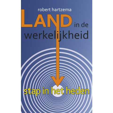 Land in de werkelijkheid (Paperback)