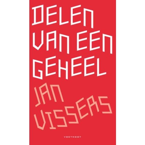 Delen van een geheel (Paperback)