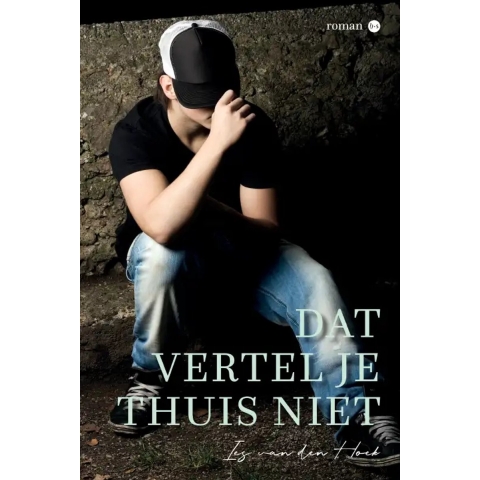 Dat vertel je thuis niet (Paperback)