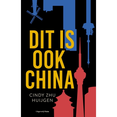 Dit is ook China (Paperback)