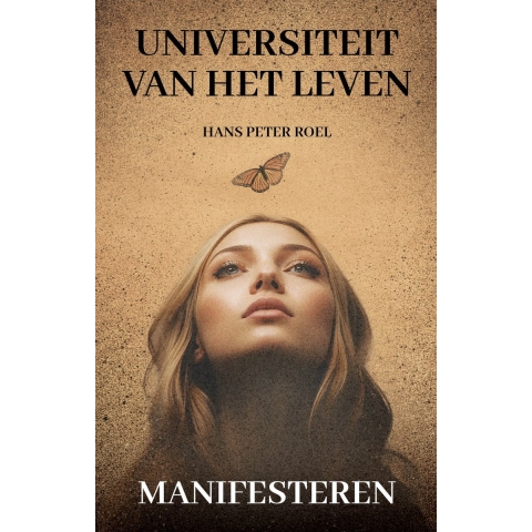 Universiteit van het leven - Manifesteren (Paperback)