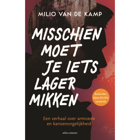 Misschien moet je iets lager mikken (Paperback)