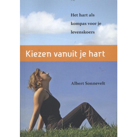 Kiezen vanuit je hart (Paperback)