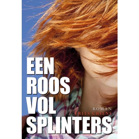 Een roos vol splinters (Paperback)