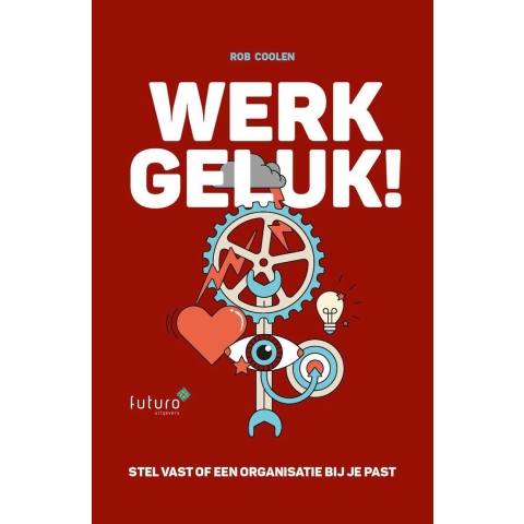 Werkgeluk! (Paperback)