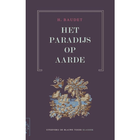 Het Paradijs op aarde (Paperback)