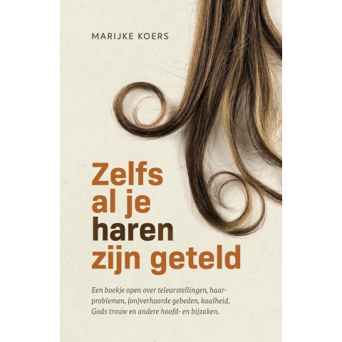Zelfs al je haren zijn geteld (Paperback)