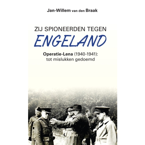 Zij spioneerden tegen Engeland (Paperback)