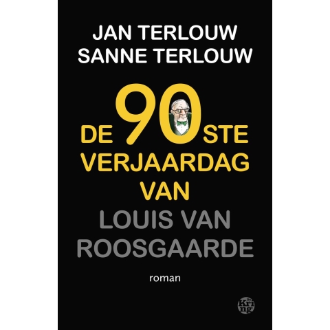 De 90ste verjaardag van Louis van Roosgaarde (Paperback)