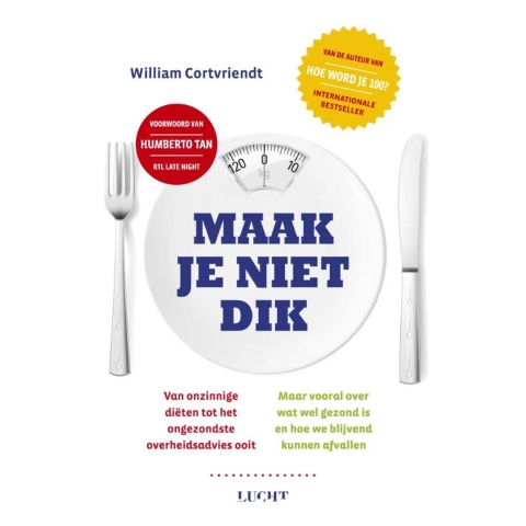 Maak je niet dik (Paperback)