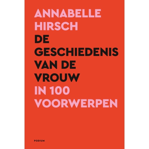 De geschiedenis van de vrouw in 100 voorwerpen (Hardback)