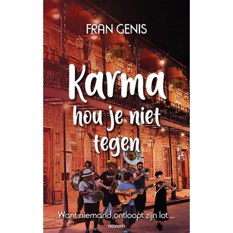 Karma hou je niet tegen (Paperback)