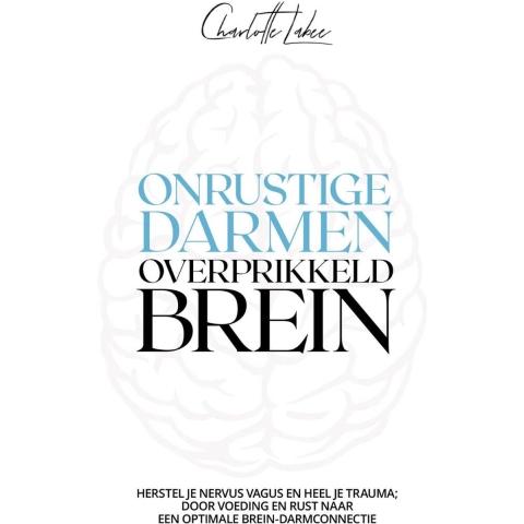 Onrustige darmen, overprikkeld brein (Paperback)