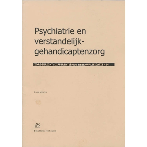 Psychiatrie en verstandelijk-gehandicaptenzorg (Paperback)