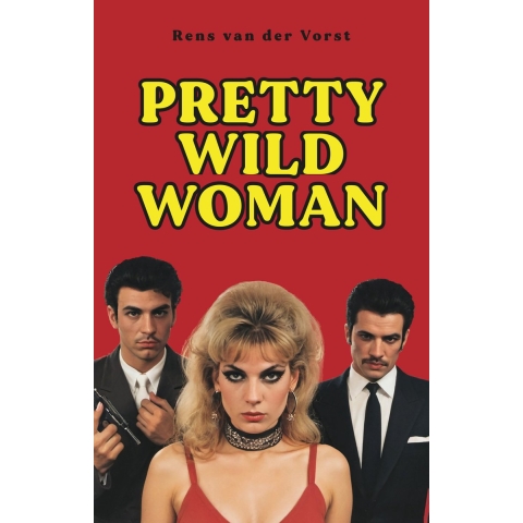 Pretty Wild Woman (Paperback)