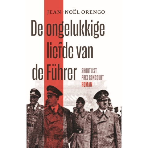 De ongelukkige liefde van de Führer (Paperback)