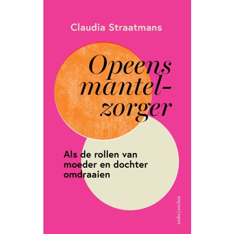 Opeens mantelzorger (Paperback)
