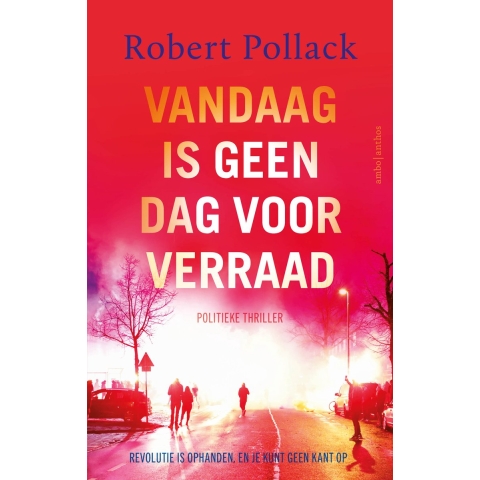 Vandaag is geen dag voor verraad (Paperback)
