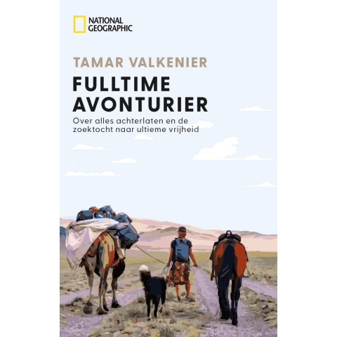 National Geographic - Fulltime Avonturier (Paperback)
