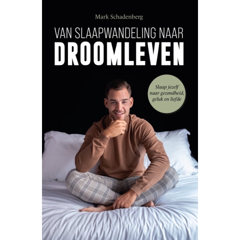 Van slaapwandeling naar droomleven (Paperback)