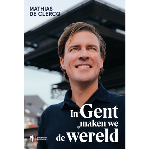 In Gent maken we de wereld (Paperback)