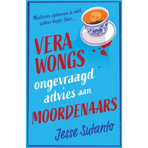 Vera Wongs ongevraagd advies aan moordenaars (Paperback)